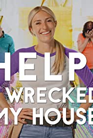 Watch Full TV Series :Help I Wrecked My House (2020-)