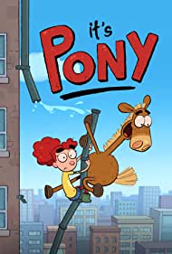 Watch Full TV Series :Its Pony (2020-)