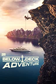 Watch Full TV Series :Below Deck Adventure (2022-)