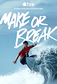 Watch Full TV Series :Make or Break (2022-)