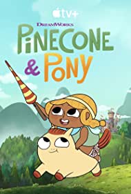 Watch Full TV Series :Pinecone Pony (2022-)