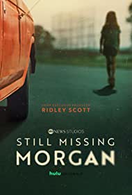 Watch Full TV Series :Still Missing Morgan (2023-)
