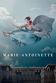 Watch Full TV Series :Marie Antoinette (2022-)