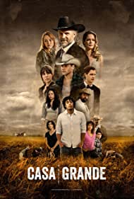 Watch Full TV Series :Casa Grande (2023-)