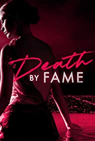 Watch Full TV Series :Death by Fame (2023)