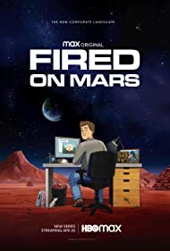 Watch Full TV Series :Fired on Mars (2023)