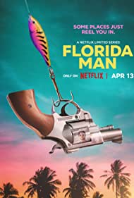 Watch Full TV Series :Florida Man (2023-)