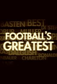 Watch Full TV Series :Footballs Greatest (2010-)
