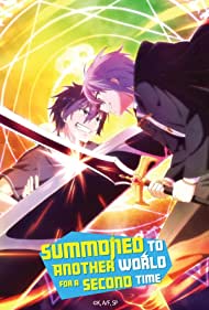 Watch Full TV Series :Summoned to Another World for a Second Time (2023-)