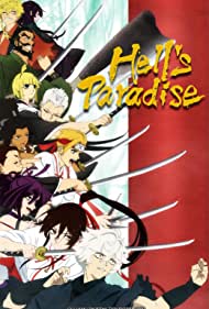 Watch Full TV Series :Hells Paradise Jigokuraku (2023-)
