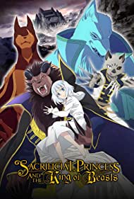 Watch Full TV Series :Sacrificial Princess the King of Beasts (2023-)