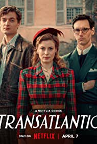 Watch Full TV Series :Transatlantic (2023-)