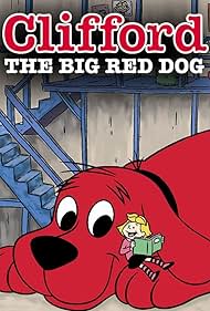Watch Full TV Series :Clifford the Big Red Dog (2000-2003)
