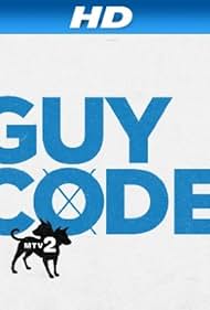 Watch Full TV Series :Guy Code (2011-2015)