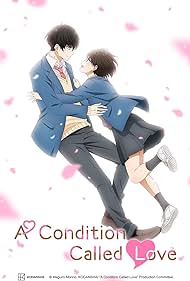 Watch Full TV Series :A Condition Called Love (2024-)