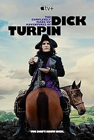 Watch Full TV Series :The Completely Made Up Adventures of Dick Turpin (2024-)