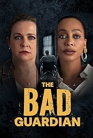 Watch Full Movie :The Bad Guardian (2024)