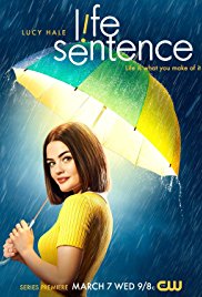 Watch Full TV Series :Life Sentence (2018)