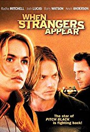 Watch Full Movie :When Strangers Appear (2001)