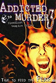 Watch Full Movie :Addicted to Murder 3: Blood Lust (2000)