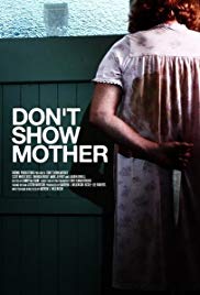 Watch Full Movie :Dont Show Mother (2010)