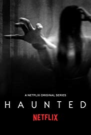 Watch Full TV Series :Haunted (2018 )