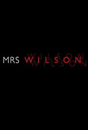 Watch Full TV Series :Mrs. Wilson (2018)