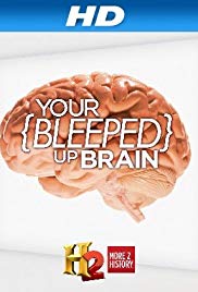 Watch Full TV Series :Your Bleeped Up Brain (2013 )