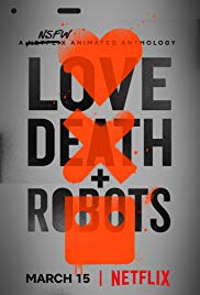 Watch Full TV Series :Love, Death & Robots (2019 )