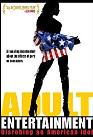 Watch Full Movie :Adult Entertainment: Disrobing an American Idol (2007)