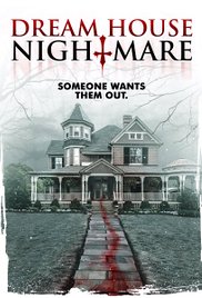 Watch Full Movie :Dream House Nightmare (2017)